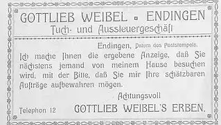 Historische Geschäftsanzeige von Gottlieb Weibel in Endingen